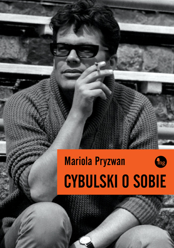 Okładka książki 'Cybulski o sobie' Marioli Pryzwan